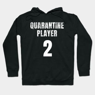 Quarantine Player 2 Hoodie